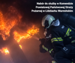 Obrazek dla: Nabór do służby w Komendzie Powiatowej Państwowej Straży Pożarnej w Lidzbarku Warmińskim